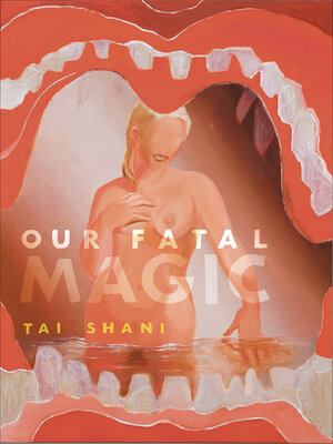 cover image of Our Fatal Magic